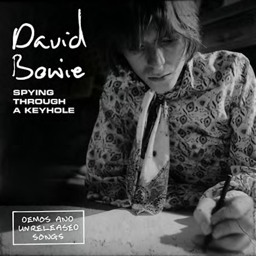 BOWIE, DAVID - SPYING THROUGH A KEYHOLE: DEMOS AND UNRELEASED SONGSBOWIE, DAVID - SPYING THROUGH A KEYHOLE - DEMOS AND UNRELEASED SONGS.jpg